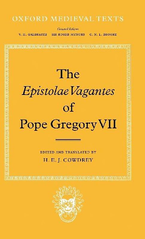 The Epistolae Vagantes of Pope Gregory VII