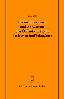Herausforderungen und Antworten: Das Öffentliche Recht der letzten fünf Jahrzehnte