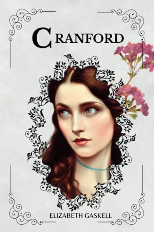 CRANFORD By ELIZABETH GASKELL: Illustrations by C. E. Brock