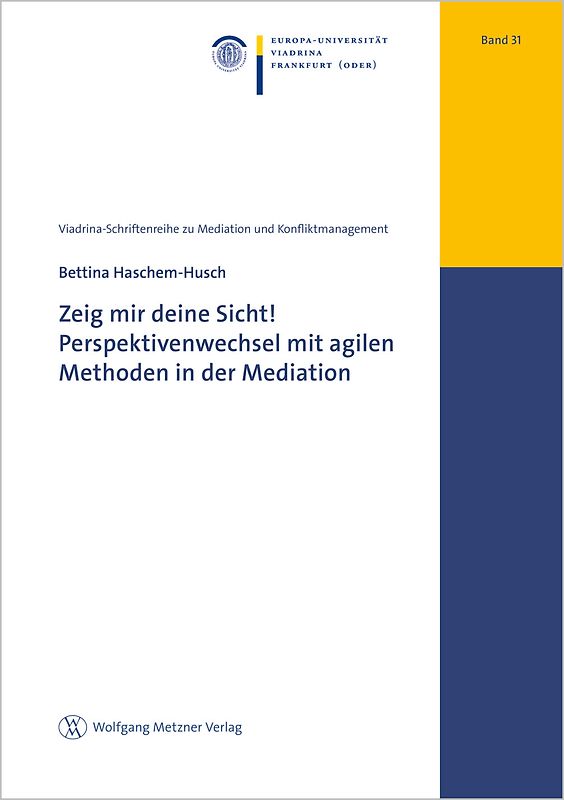 Zeig mir deine Sicht! Perspektivenwechsel mit agilen Methoden in der Mediation