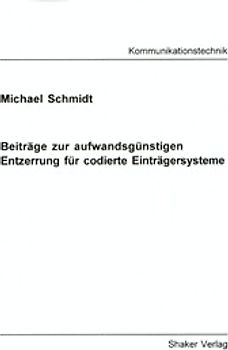 Beiträge zur aufwandsgünstigen Entzerrung für codierte Einträgersysteme