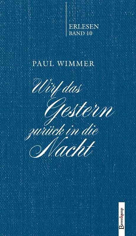 Wirf das Gestern zurück in die Nacht