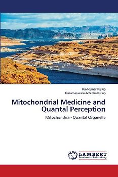 Mitochondrial Medicine and Quantal Perception