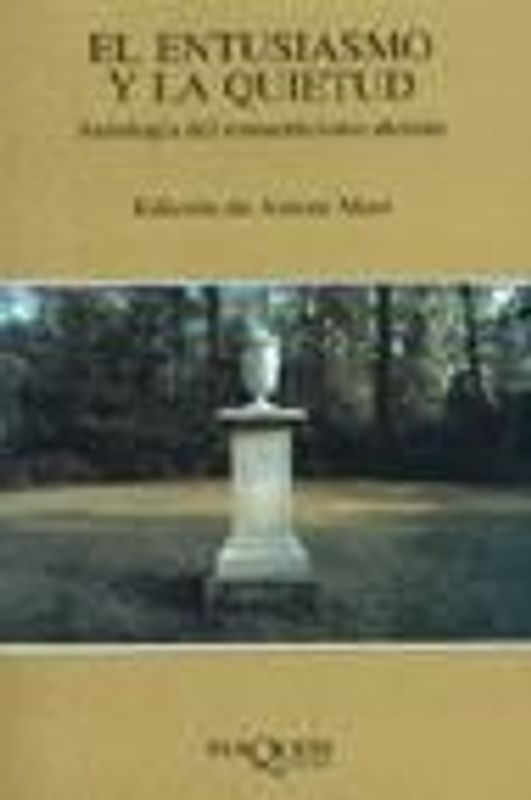 El entusiasmo y la quietud