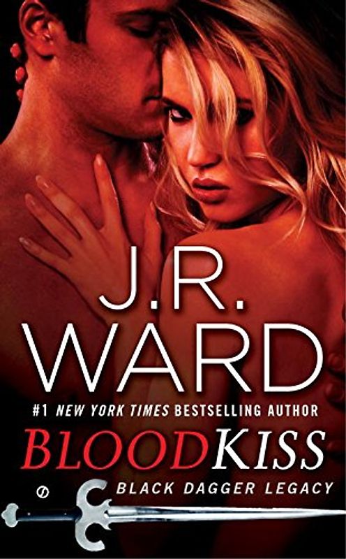 Blood Kiss (Black Dagger Legacy) - Ward, J. R.