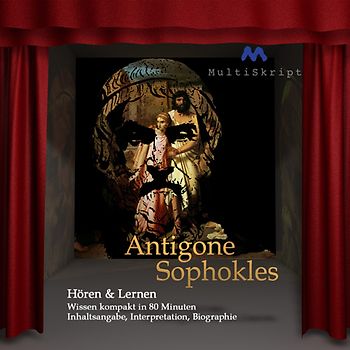 Antigone, Sophokles, Hören & Lernen