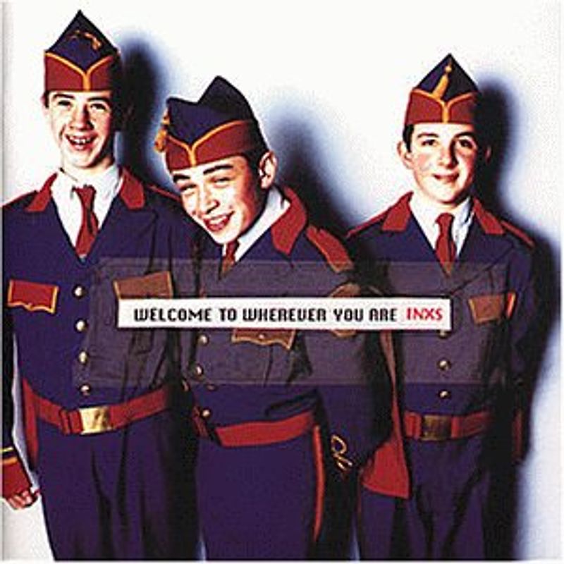 INXS - Welcome to Wherever You Are