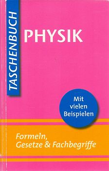 Taschenbuch: Physik - Formeln, Gesetze & Fachbegriffe [Gebundene Ausgabe]