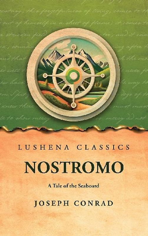 Nostromo A Tale of the Seaboard