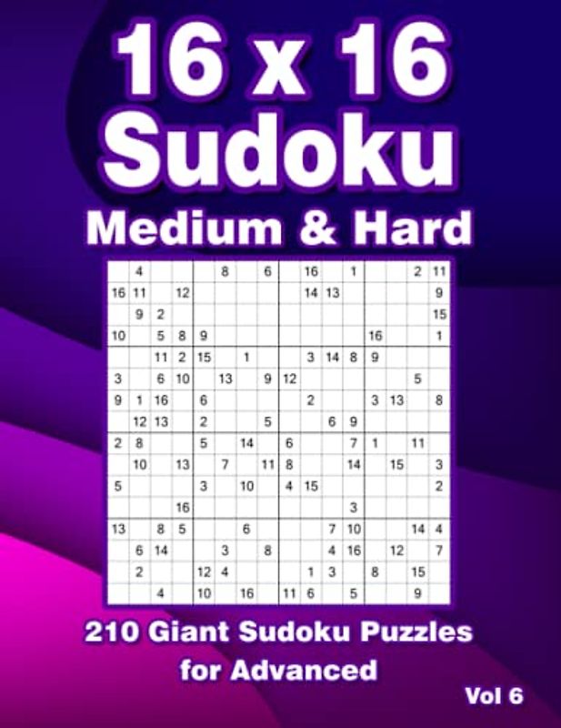 Sudoku Puzzle Book 16 x 16: Large Print Sudoku Variation Puzzles with 210 16x16 Grids