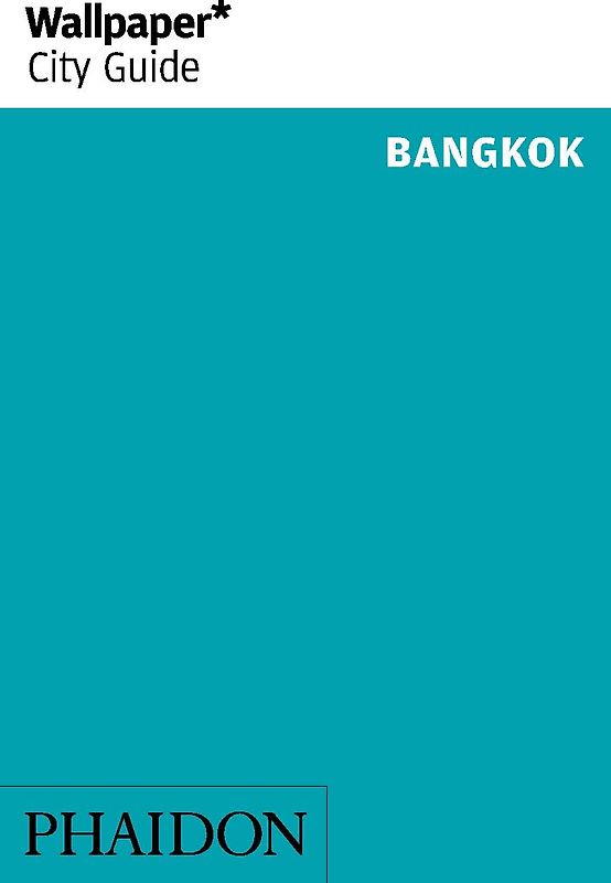 Wallpaper* City Guide Bangkok 2014