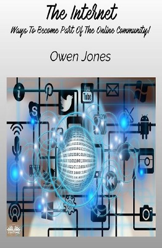 The Internet - Ways To Become Part Of The Online Community!