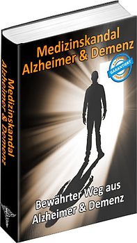 Medizinskandal Alzheimer & Demenz
