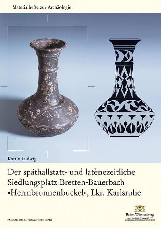 Der späthallstatt- und latènezeitliche Siedlungsplatz Bretten-Bauerbach 'Herrnbrunnenbuckel', Lkr. Karlsruhe