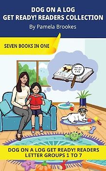 Dog On A Log Get Ready! Readers Collection