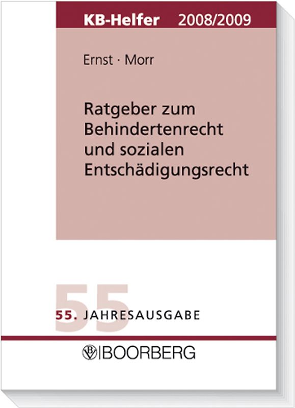 Ratgeber zum Behinderten- und sozialen Entschädigungsrecht - KB-Helfer 2008/2009