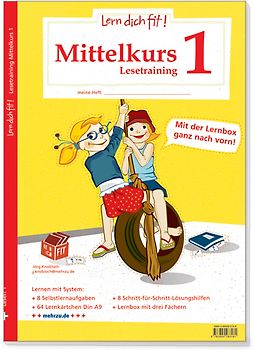 Lern dich fit!-Lesetraining. Mittelkurs 1: Wörter erkennen, Texte interpretieren, Informationen ermitteln