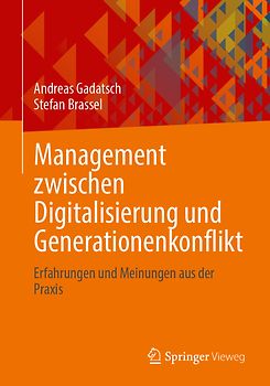 Management zwischen Digitalisierung und Generationenkonflikt