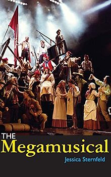 The Megamusical (Profiles in Popular Music)