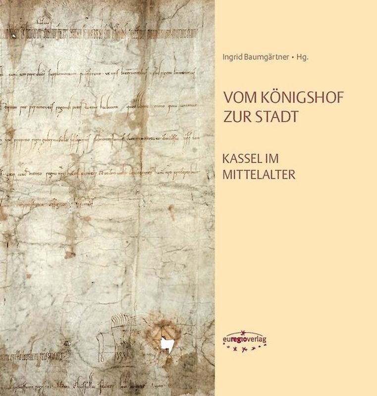 Vom Königshof zur Stadt