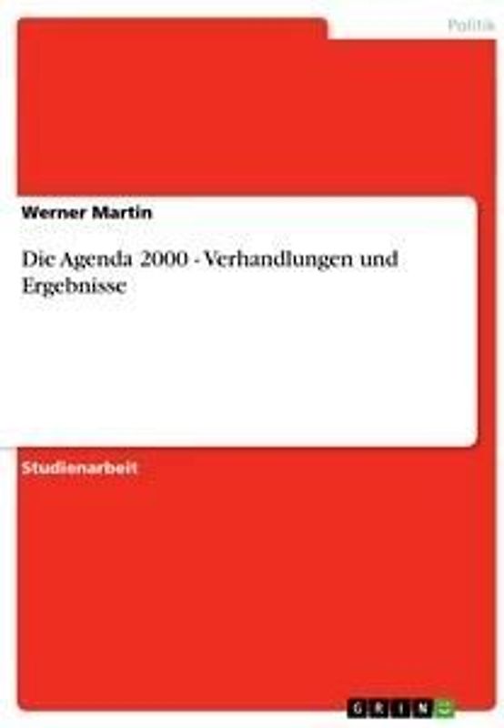 Die Agenda 2000 - Verhandlungen und Ergebnisse