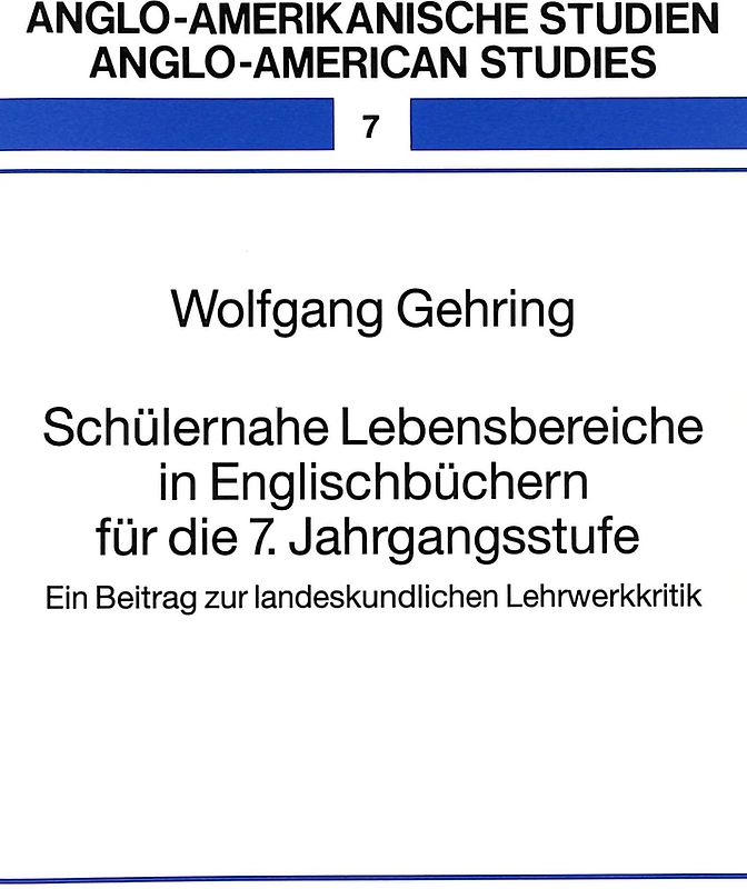 Schülernahe Lebensbereiche in Englischbüchern für die 7. Jahrgangsstufe
