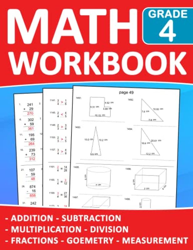 Math Workbook Grade 4 Addition, Subtraction, Multiplication, Division, Fractions, Geometry, Measurement With Answers: Practice 100 days ... For Kids Ages 9-10 With More 1700 Exercises
