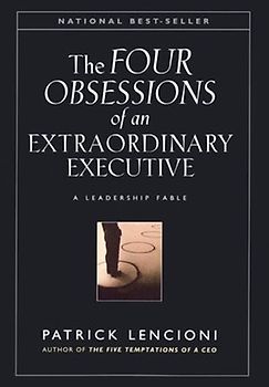 The Four Obsessions of an Extraordinary Executive