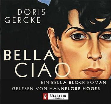 Bella Ciao. Ein Bella-Block-Roman. Gekürzte Lesung
