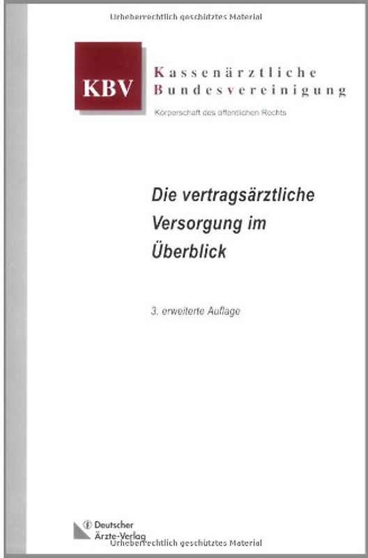 Die vertragsärztliche Versorgung im Überblick