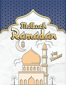 Ramadan Malbuch für Kinder: Islamische Kinderbücher | Ramadan Kareem Buch | Ramadan Geschenke