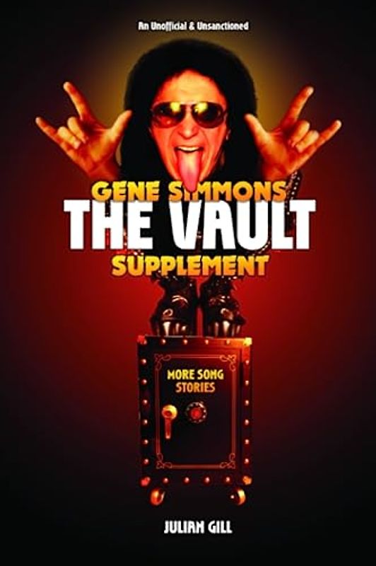 Gene Simmons the Vault Supplement: More Song Stories