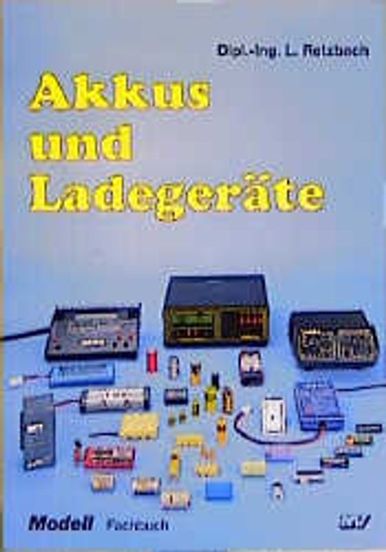 Akkus und Ladegeräte