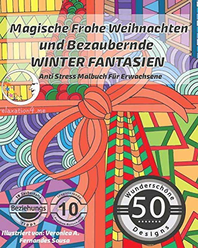 ANTI STRESS Malbuch für Erwachsene: Magische Frohe Weihnachten und Bezaubernde Winter Fantasien (Weihnachts-Mandalas, Advent- & Weihnachts-Motive zum Ausmalen für Frauen & Männer, Band 1)