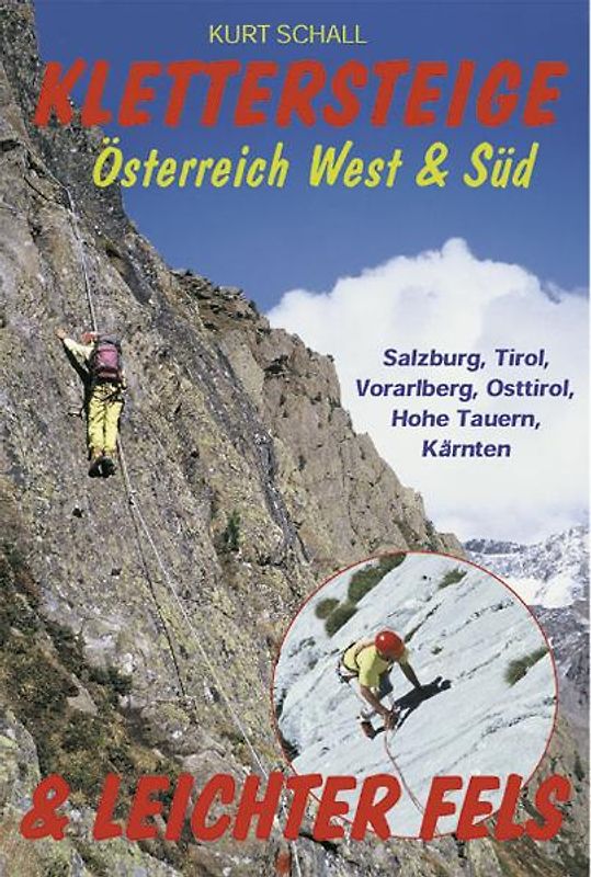 Klettersteige & Leichter Fels, Österreich West + Süd