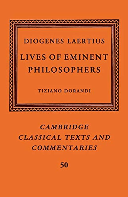Diogenes Laertius: Lives of Eminent Philosophers (Cambridge Classical Texts and Commentaries, Band 50)