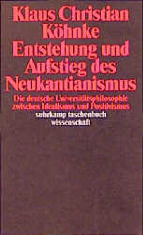 Entstehung und Aufstieg des Neukantianismus