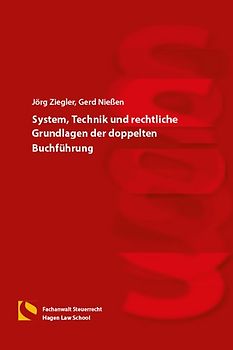 System, Technik und rechtliche Grundlagen der doppelten Buchführung