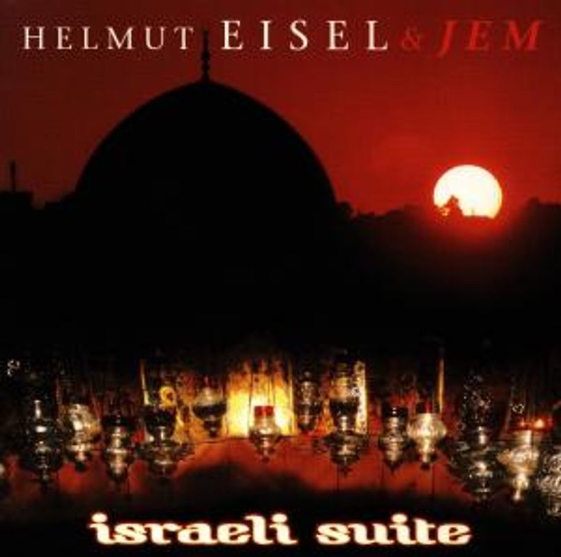Helmut & Jem Eisel - Israeli Suite