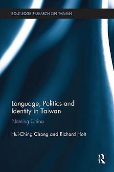 Language, Politics and Identity in Taiwan