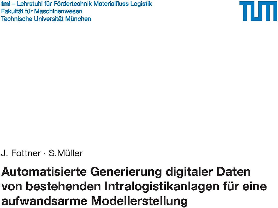 Automatisierte Generierung digitaler Daten von bestehenden Intralogistikanlagen für eine aufwandsarme Modellerstellung