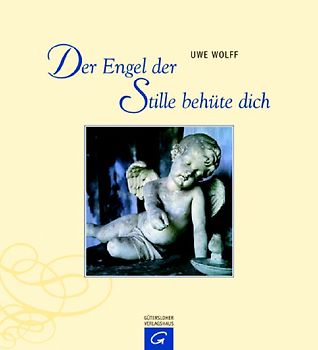 Der Engel der Stille behüte dich