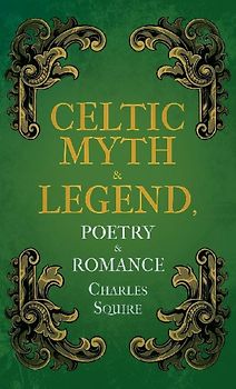 Celtic Myth & Legend, Poetry & Romance