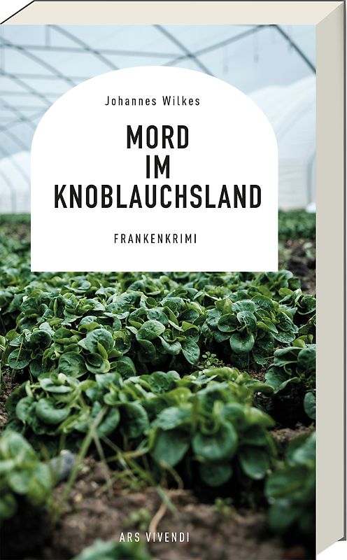 Mord im Knoblauchsland