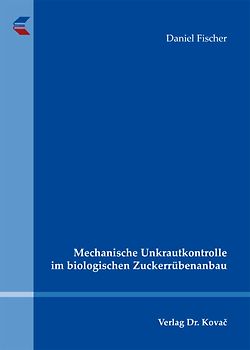 Mechanische Unkrautkontrolle im biologischen Zuckerrübenanbau