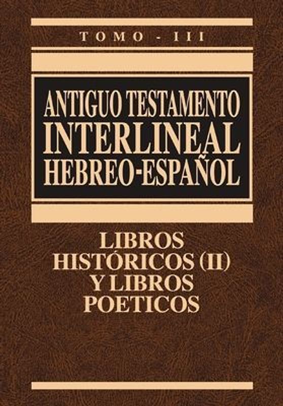 Interlinear Old Testament-PR-Hebrew/Spanish Volume 3