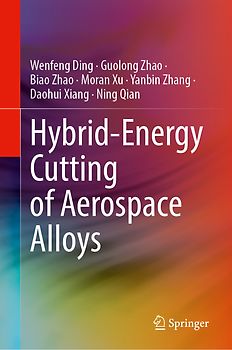 Hybrid-Energy Cutting of Aerospace Alloys