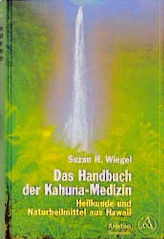 Das Handbuch der Kahuna-Medizin