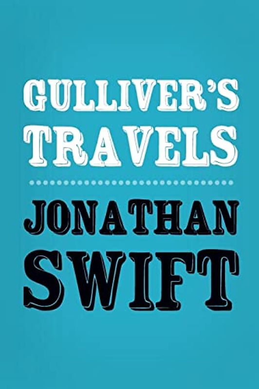 Gulliver's Travels: Original and Unabridged (Translate House Classics)