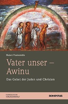 Vater unser – Awinu. Das Gebet der Juden und Christen